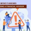 Four individuals with a warning sign in the center, with text 'common mistakes to avoid when choosing a financial advisor.